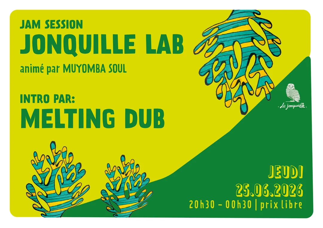 JONQUILLE LAB - JAM SESSION Intro par MELTING DUB