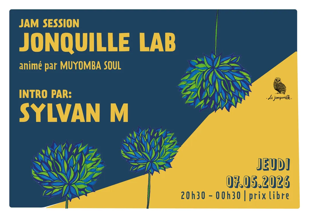 JONQUILLE LAB - JAM SESSION Intro par SYLVAN M