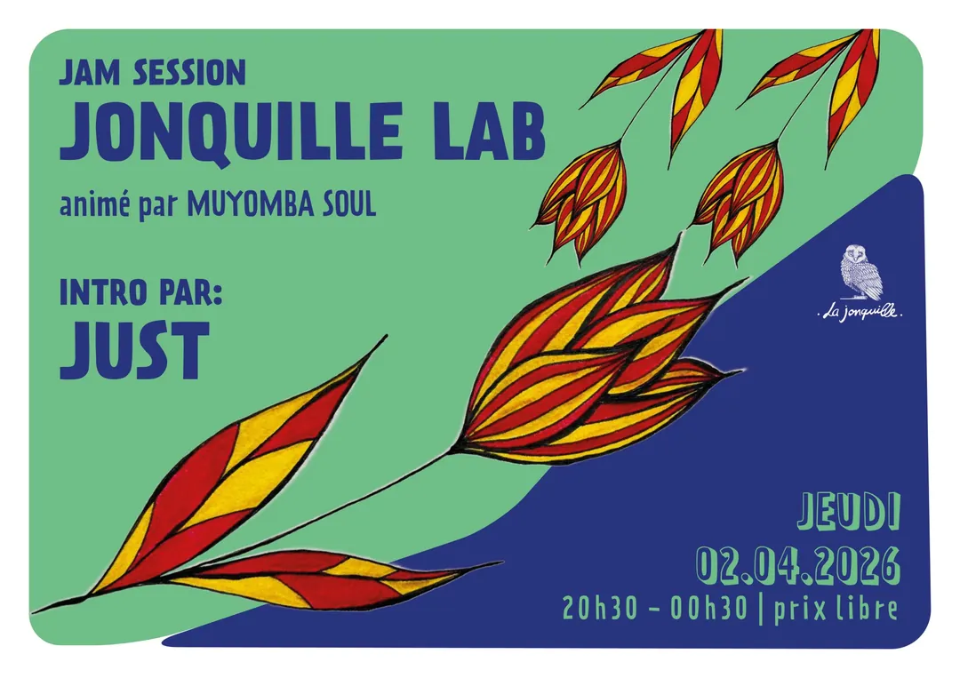 JONQUILLE LAB - JAM SESSION Intro par JUST