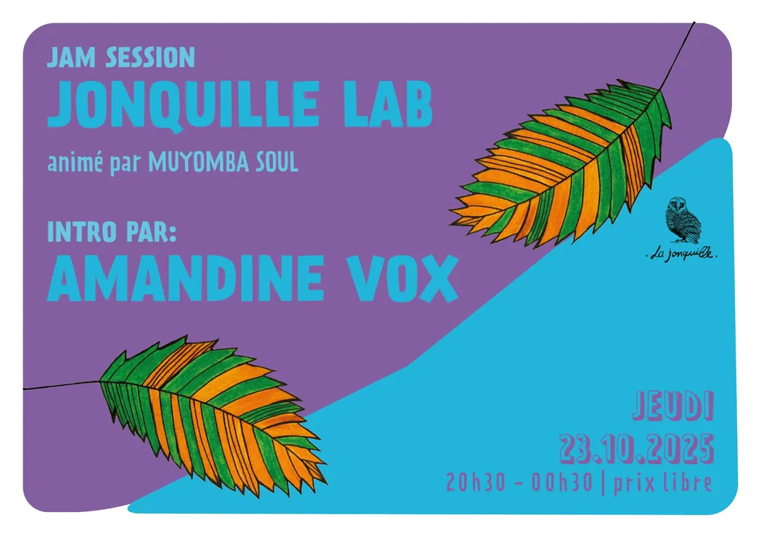 JONQUILLE LAB - JAM SESSION Intro par Amandine Vox