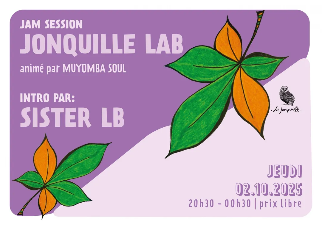 JONQUILLE LAB - JAM SESSION Intro par Sister LB