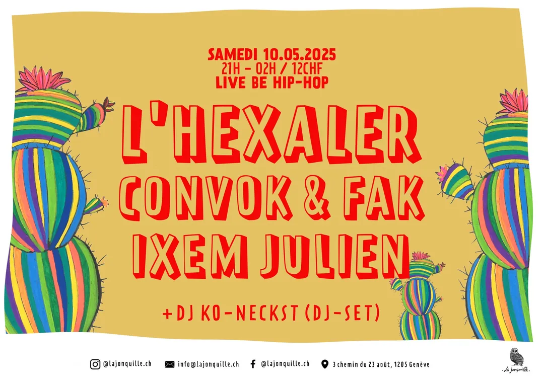 L'HEXALER, CONVOK & FAK, IXEM, JULIEN