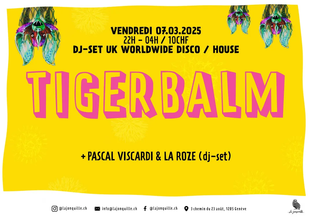 TIGERBALM, PASCAL VISCARDI & LA ROZE