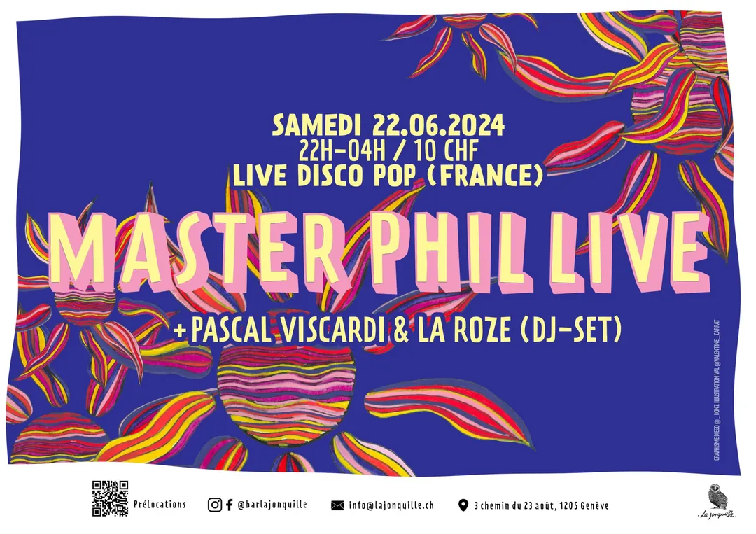 MASTER PHIL LIVE, PASCAL VISCARDI & LA ROZE