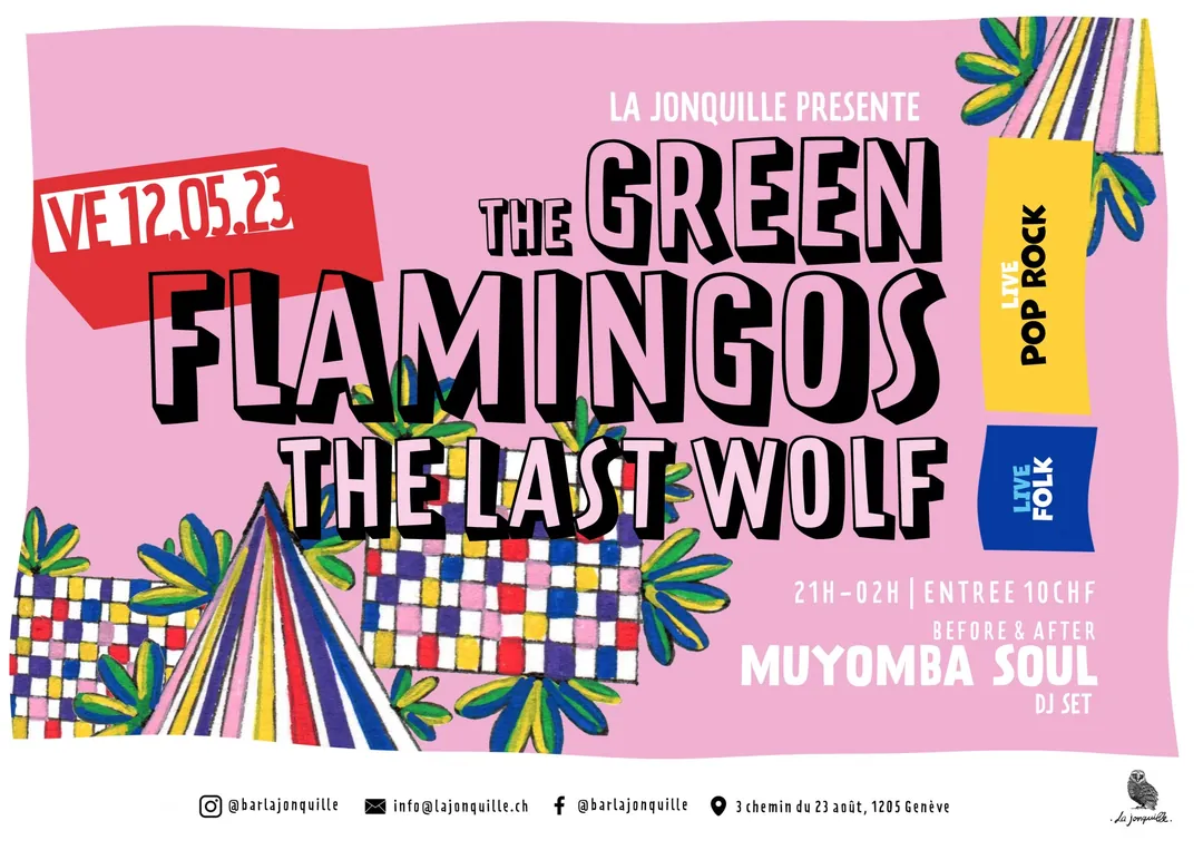 THE GREEN FLAMINGOS, THE LAST WOLF, MUYOMBA SOUL