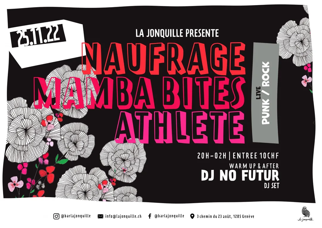 NAUFRAGE, MAMBA BITES, ATHLETE, DJ NO FUTUR