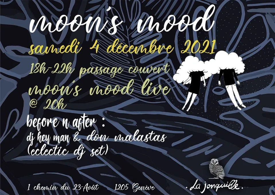 Moon's Mood @ La Jonquille