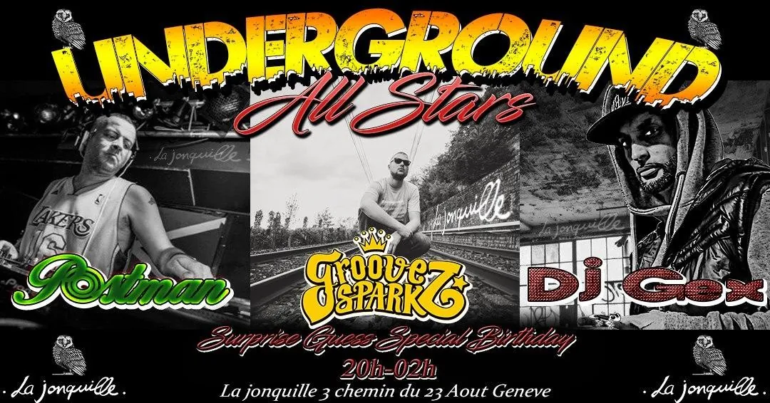 Underground All Stars - Groove Sparkz, DJ Gex, Postman & Guests